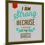 I'm Strong 1-Lorand Okos-Mounted Art Print