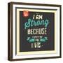 I'm Strong-Lorand Okos-Framed Art Print