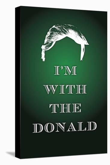 I'm with the Donald Trump Art Poster Print-null-Stretched Canvas
