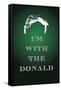 I'm with the Donald Trump Art Poster Print-null-Framed Stretched Canvas