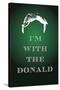 I'm with the Donald Trump Art Poster Print-null-Stretched Canvas