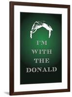 I'm with the Donald Trump Art Poster Print-null-Framed Poster