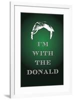 I'm with the Donald Trump Art Poster Print-null-Framed Poster