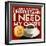 I Need My Coffee-Cory Steffen-Framed Giclee Print