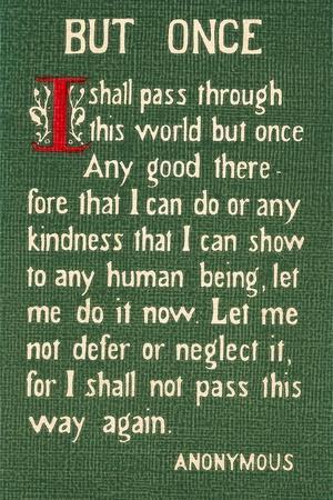 'I Pass this Way but Once' Poster | AllPosters.com