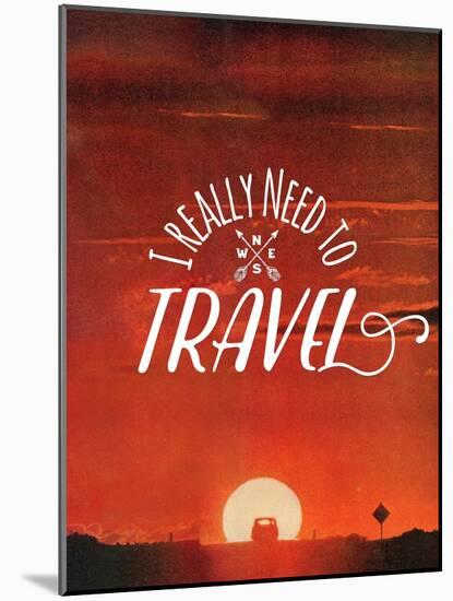 I Really Need to Travel-The Saturday Evening Post-Mounted Giclee Print