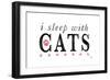 I Sleep with Cats-Kimberly Glover-Framed Giclee Print