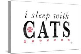 I Sleep with Cats-Kimberly Glover-Stretched Canvas