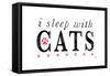 I Sleep with Cats-Kimberly Glover-Framed Stretched Canvas