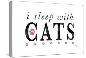 I Sleep with Cats-Kimberly Glover-Stretched Canvas