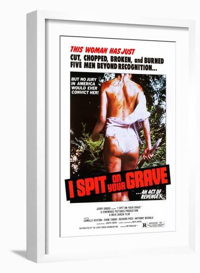 I Spit on Your Grave-null-Framed Art Print