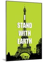 I Stand With Earth-null-Mounted Poster