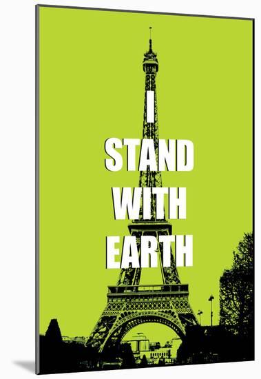 I Stand With Earth-null-Mounted Poster