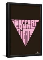 I Support Equal Rights Text Poster-null-Framed Poster