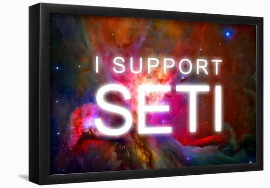 I Support SETI Space Nebula Poster-null-Framed Poster