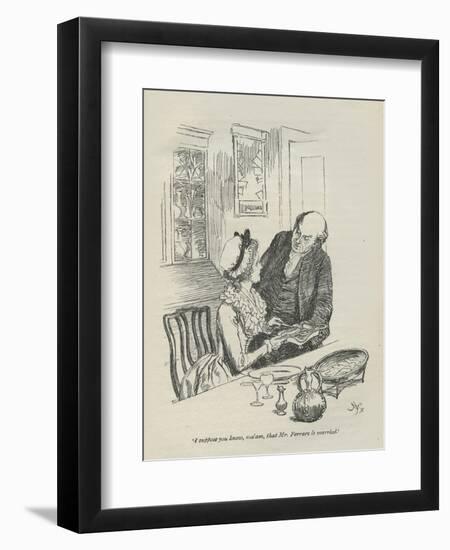 I suppose you know, ma'am, that Mr.Ferrars is married, 1896-Hugh Thomson-Framed Giclee Print