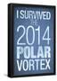 I Survived the 2014 Polar Vortex-null-Framed Poster