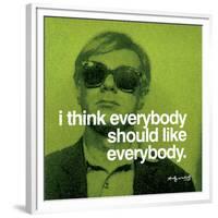 I think everybody should like everybody-null-Framed Art Print