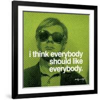 I think everybody should like everybody-null-Framed Art Print