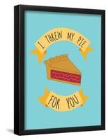 I Threw My Pie For You-null-Framed Poster