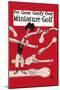 I've Gone Goofy over Minature Golf-null-Mounted Art Print