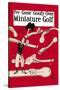 I've Gone Goofy over Minature Golf-null-Stretched Canvas