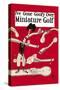 I've Gone Goofy over Minature Golf-null-Stretched Canvas