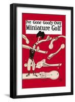 I've Gone Goofy over Minature Golf-null-Framed Art Print
