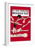 I've Gone Goofy over Minature Golf-null-Framed Art Print