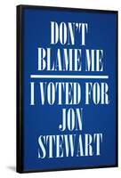 I Voted For Jon Stewart Political Poster Print-null-Framed Poster