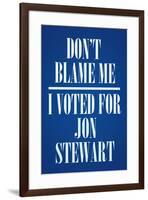 I Voted For Jon Stewart Political-null-Framed Art Print