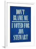 I Voted For Jon Stewart Political-null-Framed Art Print