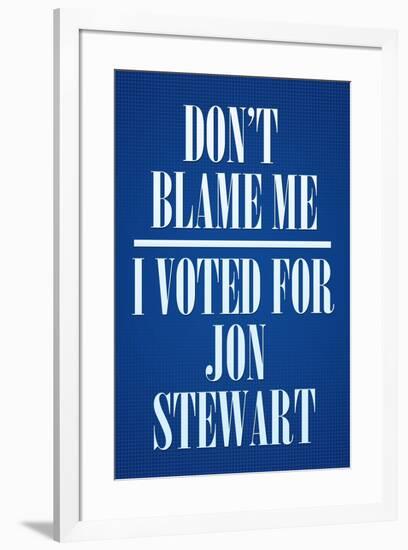 I Voted For Jon Stewart Political-null-Framed Art Print