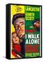 I WALK ALONE, Lizabeth Scott, Burt Lancaster, Kirk Douglas, 1948-null-Framed Stretched Canvas