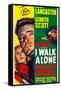 I WALK ALONE, Lizabeth Scott, Burt Lancaster, Kirk Douglas, 1948-null-Framed Stretched Canvas