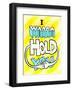 I Wanna Hold You - Tommy Human Cartoon Print-Tommy Human-Framed Art Print