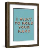 I Want to Hold Your Hand-null-Framed Art Print