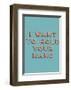 I Want to Hold Your Hand-null-Framed Art Print