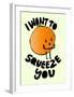 I Want to Squeeze You-null-Framed Giclee Print