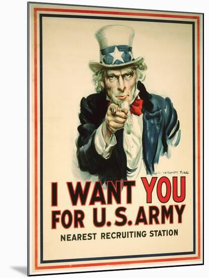 I Want You for the U.S. Army Recruitment Poster-James Montgomery Flagg-Mounted Giclee Print