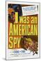 I Was an American Spy-null-Mounted Art Print