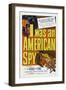 I Was an American Spy-null-Framed Art Print