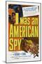 I Was an American Spy-null-Mounted Art Print