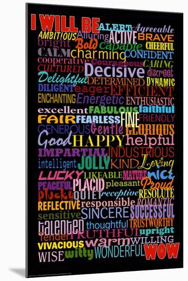I Will Be (Motivational List) Art Poster Print-null-Mounted Poster