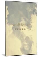 I Wish for You-Vintage Skies-Mounted Giclee Print