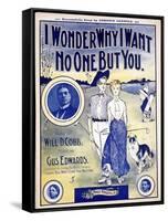 I Wonder Why I Want No One But You, sheet music cover, c1910-Unknown-Framed Stretched Canvas