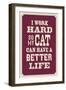 I Work Hard So My Cat Can Have a Better Life-null-Framed Art Print