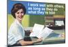 I Work Well With Others Do What They Are Told Funny Poster-null-Mounted Poster