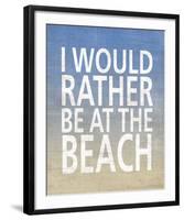 I Would Rather Be At The Beach-Sparx Studio-Framed Art Print