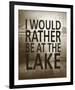 I Would Rather Be At The Lake-Sparx Studio-Framed Art Print